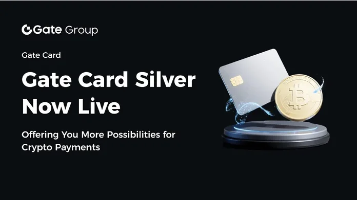 Gate Card Silver Officially Launched: A Smooth Global Crypto Payment Experience